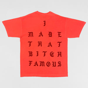 TLOP 2016 NY 'I Made That Bitch Famous' Tee
